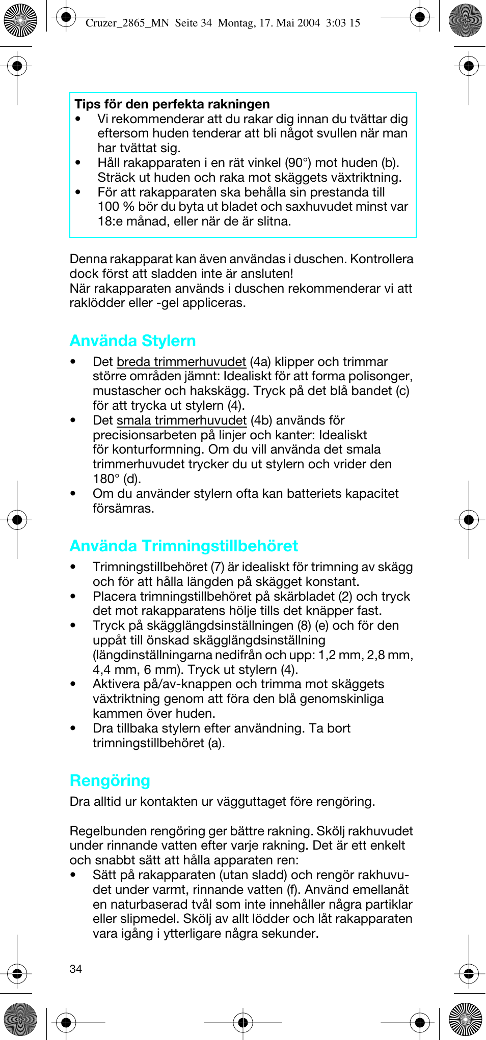 Använda stylern, Använda trimningstillbehöret, Rengöring | Braun 2865 Cruzer3 User Manual | Page 33 / 56
