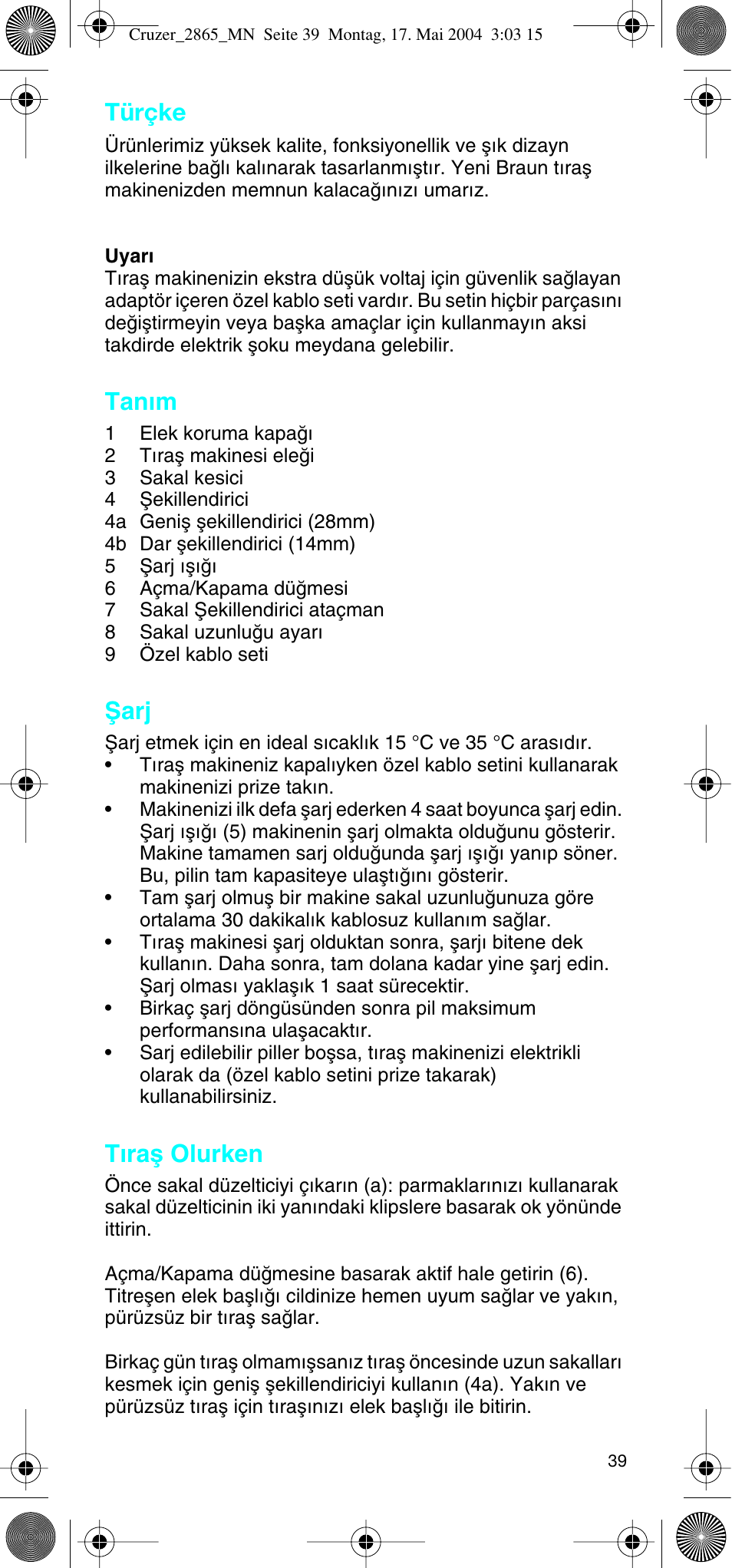 Türçke, Tan∂m, Ωarj | T∂raµ olurken | Braun 2865 Cruzer3 User Manual | Page 38 / 56