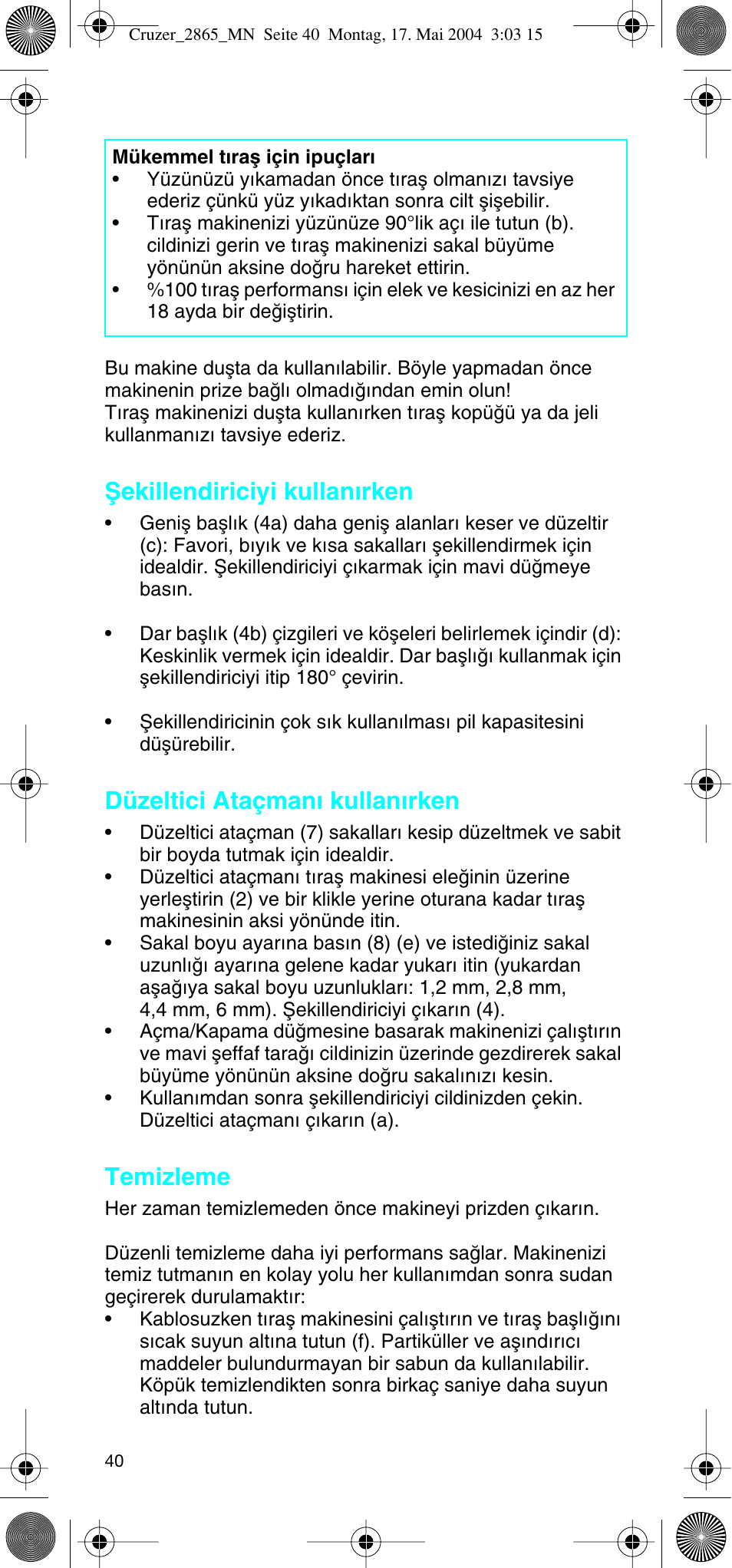 Ωekillendiriciyi kullan∂rken, Düzeltici ataçman∂ kullan∂rken, Temizleme | Braun 2865 Cruzer3 User Manual | Page 39 / 56