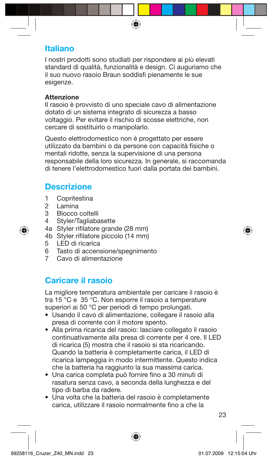 Italiano, Descrizione, Caricare il rasoio | Braun Z40 CruZer2 User Manual | Page 22 / 56