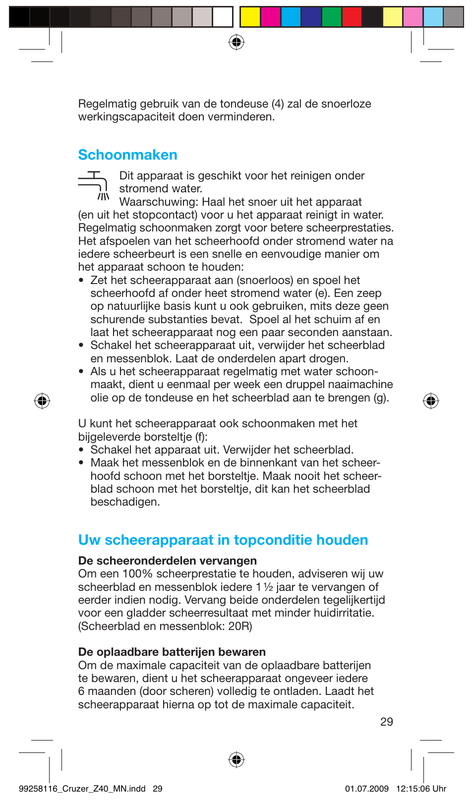 Schoonmaken, Uw scheerapparaat in topconditie houden | Braun Z40 CruZer2 User Manual | Page 28 / 56