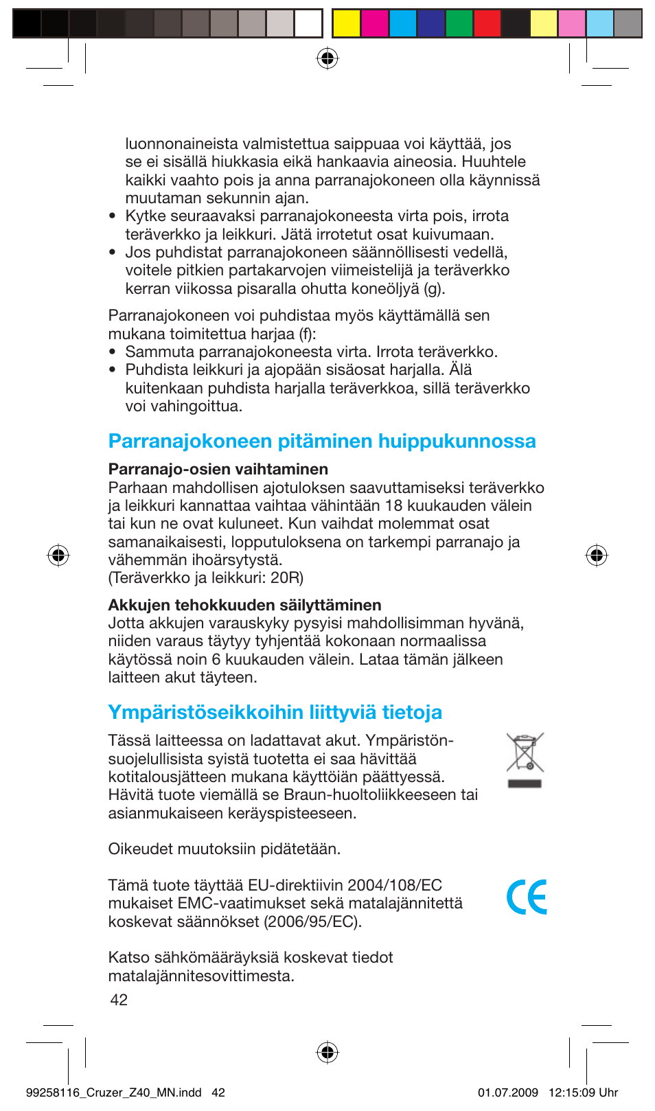 Parranajokoneen pitäminen huippukunnossa, Ympäristöseikkoihin liittyviä tietoja | Braun Z40 CruZer2 User Manual | Page 41 / 56