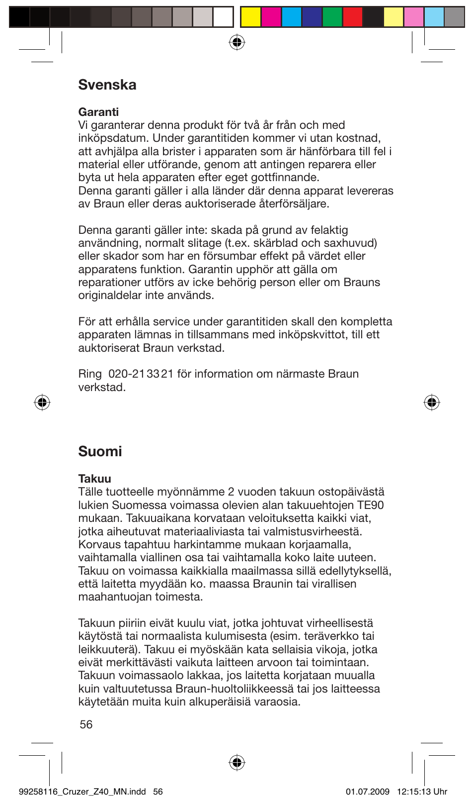 Svenska, Suomi | Braun Z40 CruZer2 User Manual | Page 55 / 56