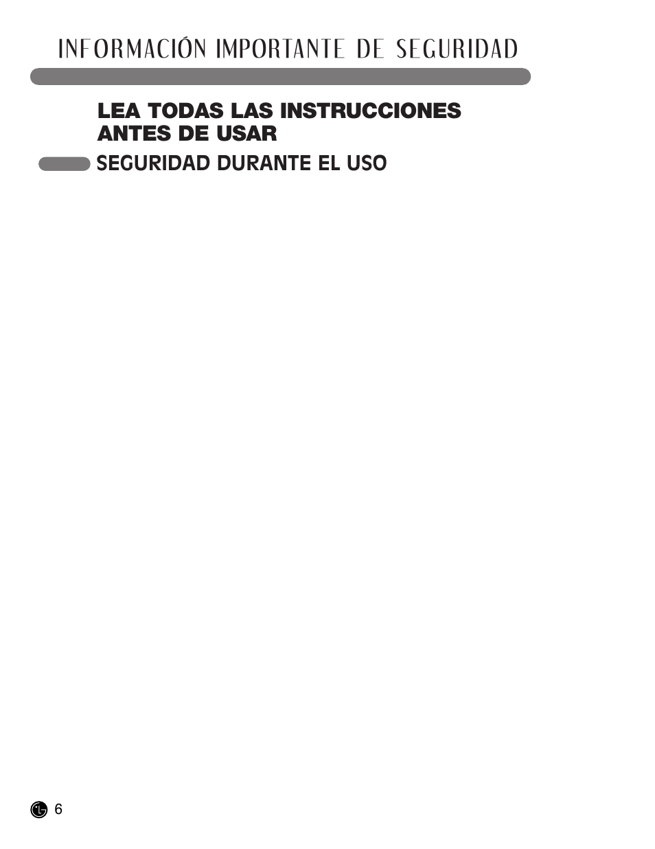 Información importante de seguridad, Lea todas las instrucciones antes de usar, Seguridad durante el uso | LG LCE30845 User Manual | Page 36 / 92