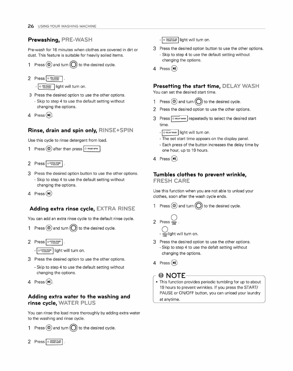Prewashing, pre-wash, Rinse, drain and spin only, rinse+spin, Adding extra rinse cycle, extra rinse | Presetting the start time, delay wash, Tumbles clothes to prevent wrinkle, fresh care, O note | LG WM2250CW User Manual | Page 27 / 81