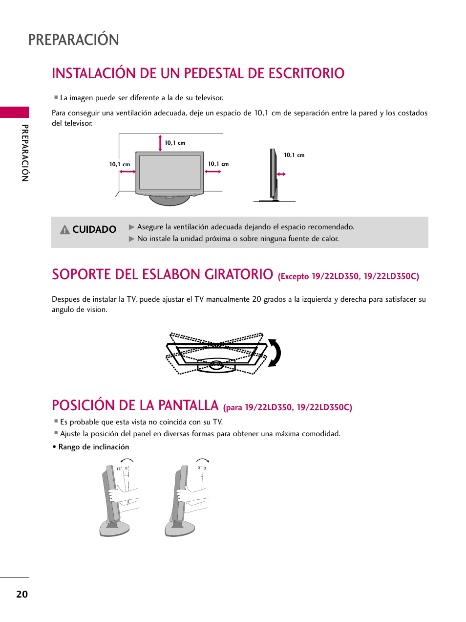 Instalación de un pedestal de escritorio, Preparación, Soporte del eslabon giratorio | Posición de la pantalla, Cuidado | LG 22LD350C User Manual | Page 277 / 379
