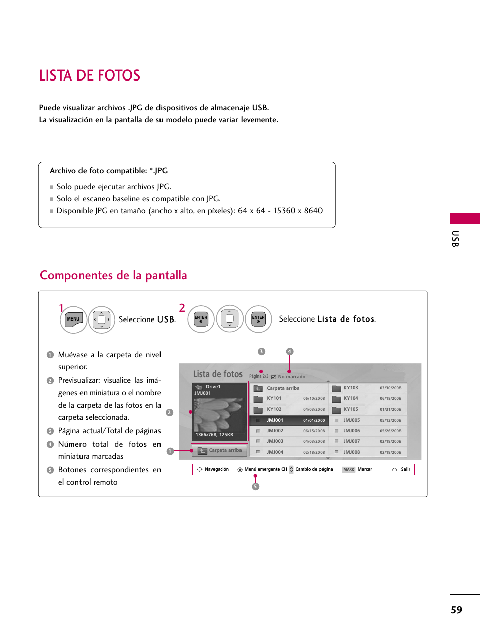 Lista de fotos, Componentes de la pantalla, Archivo de foto compatible: *.jpg | Solo puede ejecutar archivos jpg, Solo el escaneo baseline es compatible con jpg | LG 22LD350C User Manual | Page 316 / 379