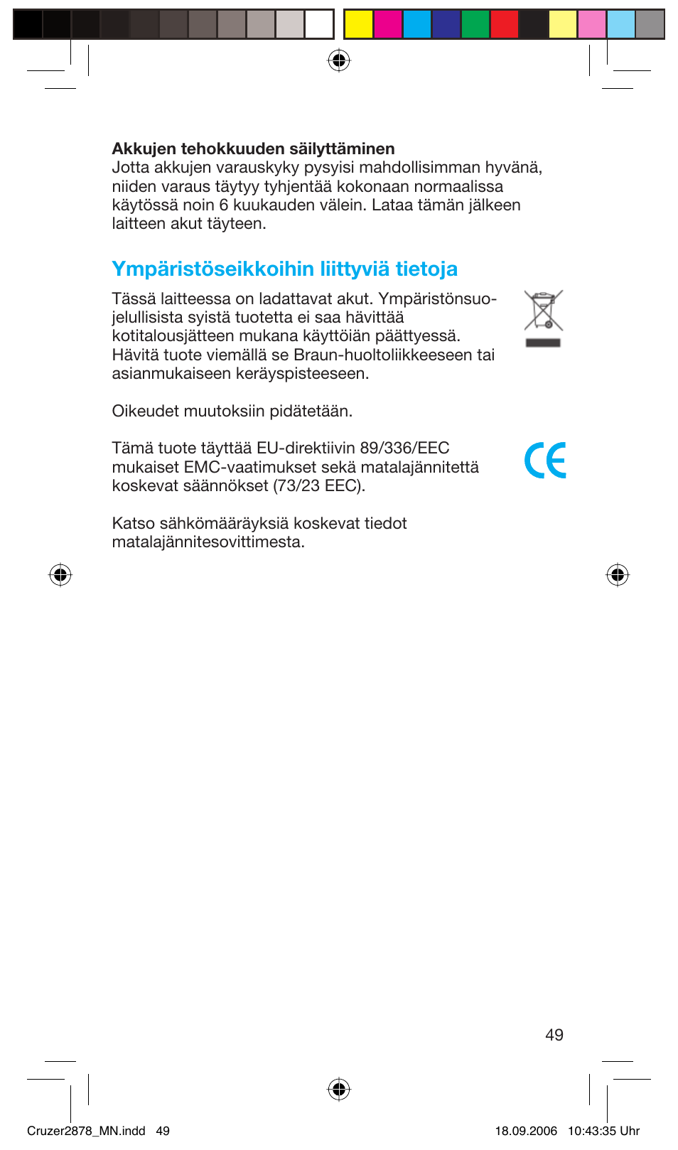 Ympäristöseikkoihin liittyviä tietoja | Braun 2878 User Manual | Page 49 / 65