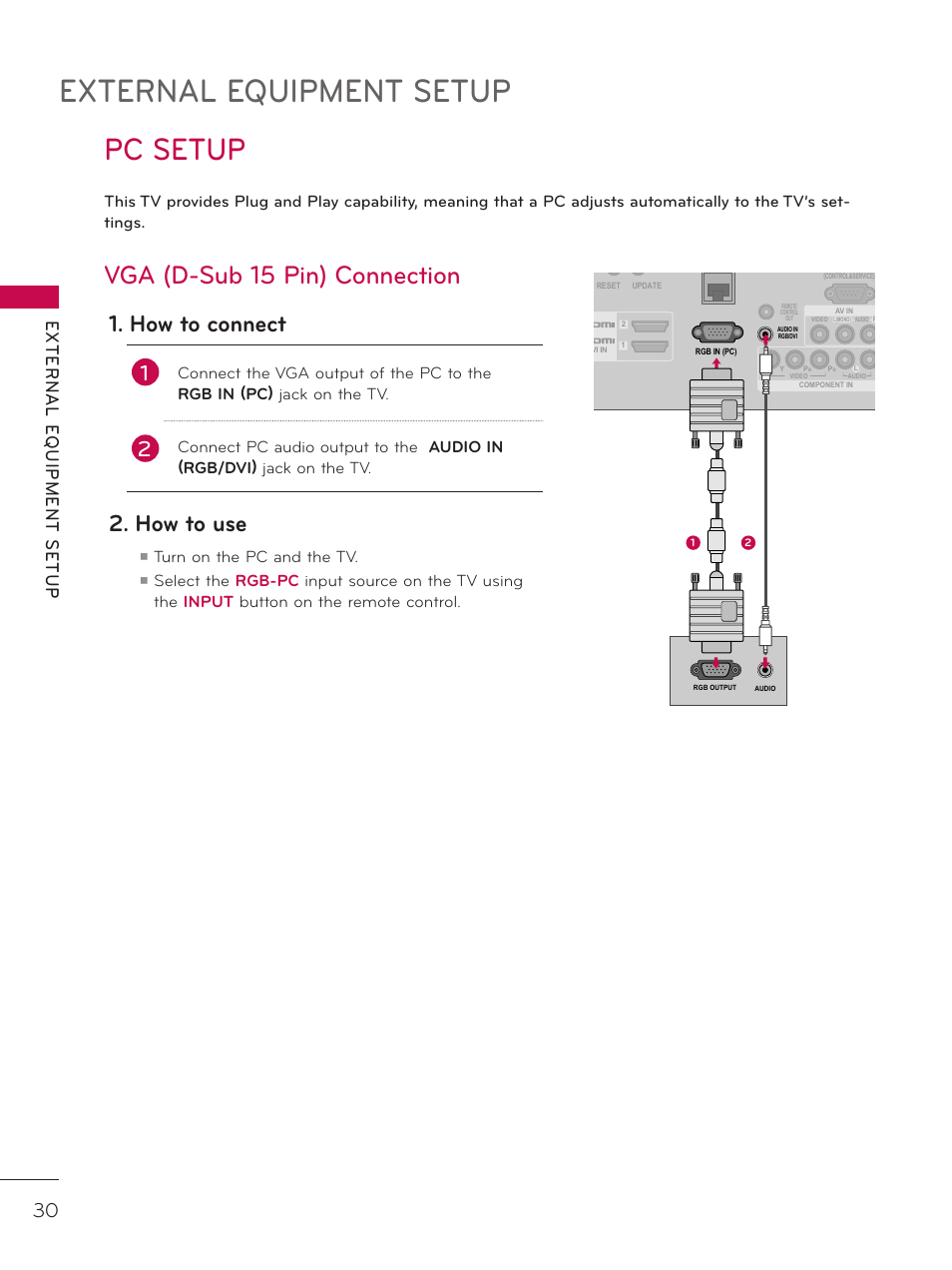 Pc setup, External equipment setup, Vga (d-sub 15 pin) connection | How to connect, How to use, Turn on the pc and the tv | LG 26LD320H User Manual | Page 30 / 165