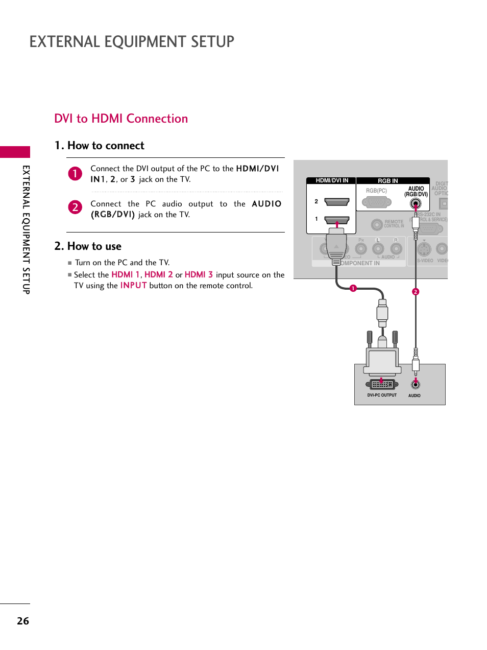 Dvi to hdmi connection, External equipment setup, How to connect | How to use, External eq uipment setup | LG 26LG40-UA User Manual | Page 28 / 136