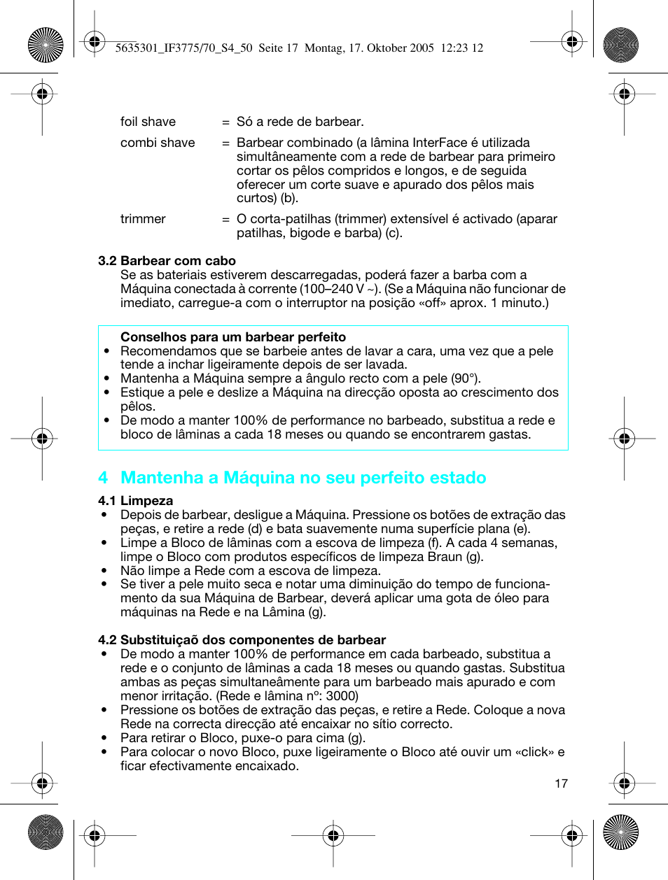 4 mantenha a máquina no seu perfeito estado | Braun 3775 InterFace Excel User Manual | Page 17 / 47