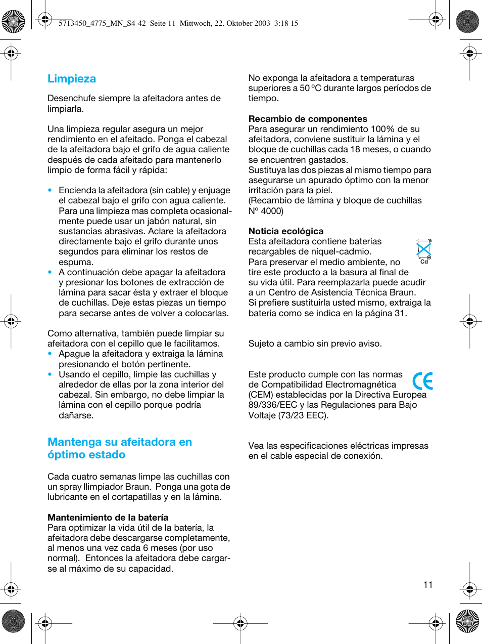 Limpieza, Mantenga su afeitadora en óptimo estado | Braun 4775 TriControl User Manual | Page 11 / 40
