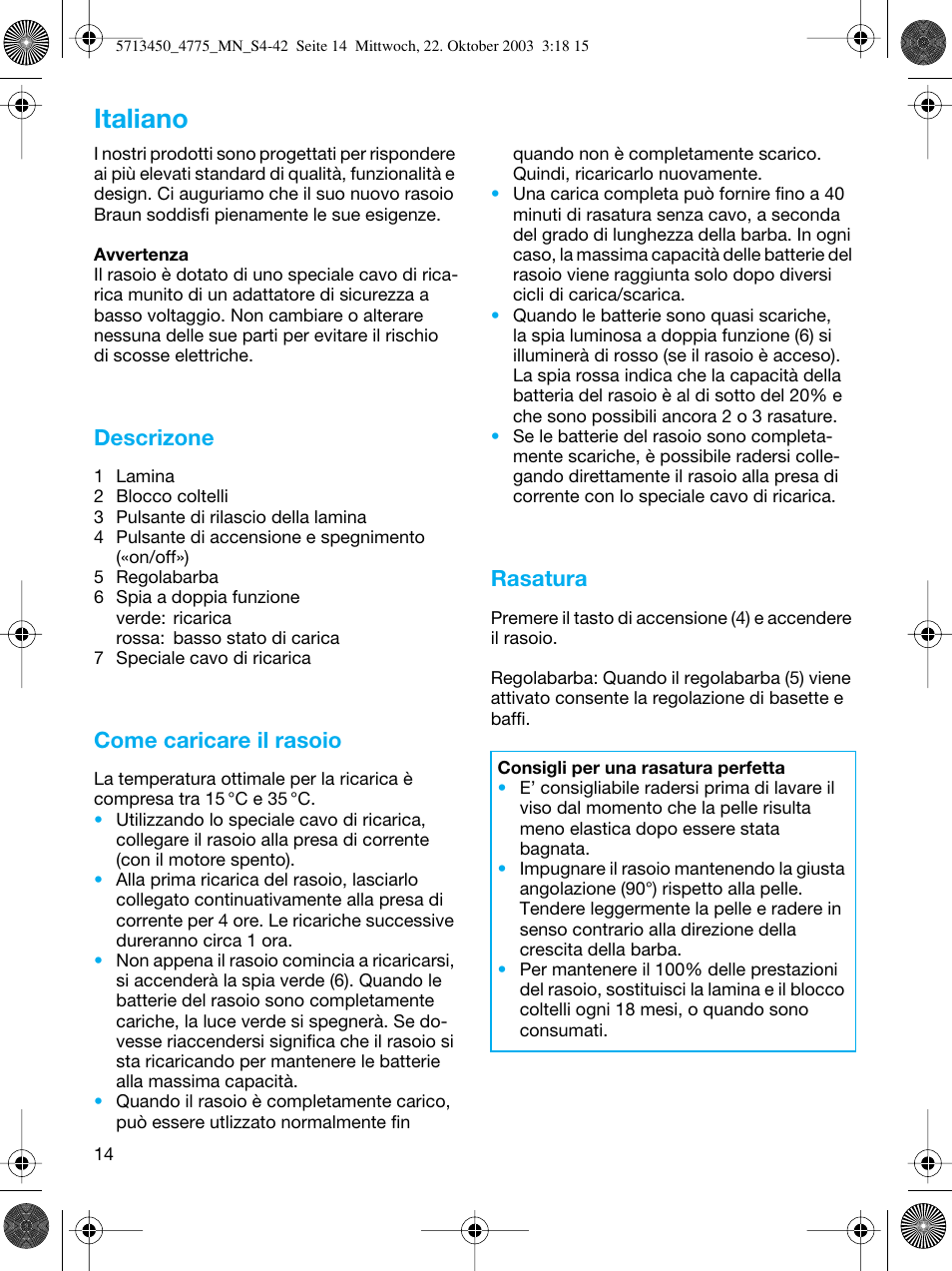 Italiano, Descrizone, Come caricare il rasoio | Rasatura | Braun 4775 TriControl User Manual | Page 14 / 40