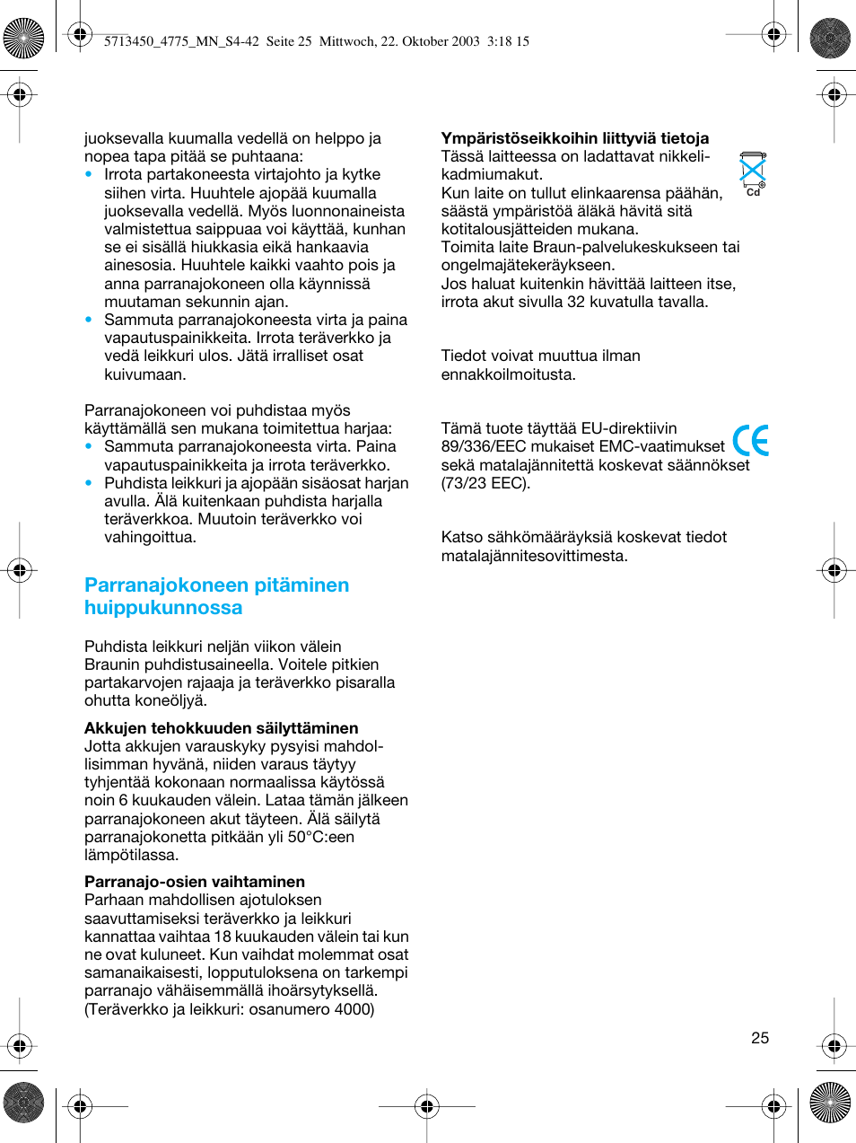 Parranajokoneen pitäminen huippukunnossa | Braun 4775 TriControl User Manual | Page 25 / 40