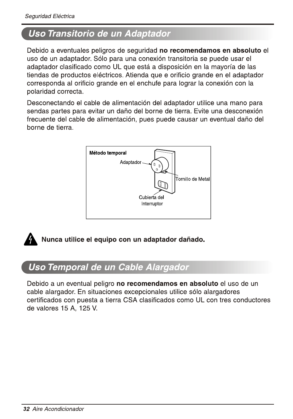 Uso transitorio de un adaptador, Nunca utilice el equipo con un adaptador dañado, Uso temporai de un cabie aiargador | LG WG5005R User Manual | Page 32 / 44
