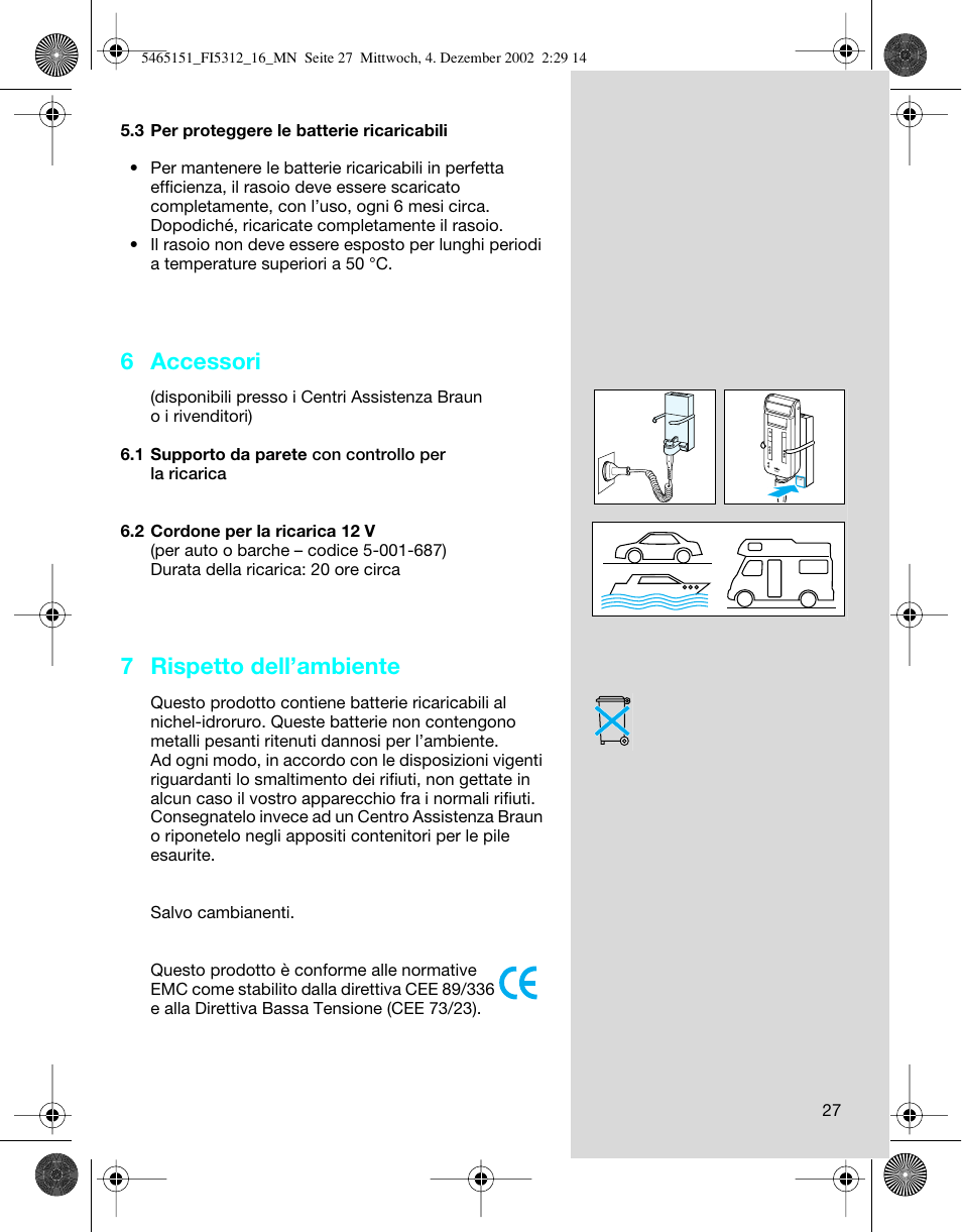 6 accessori, 7 rispetto dell’ambiente | Braun 5314 User Manual | Page 27 / 76