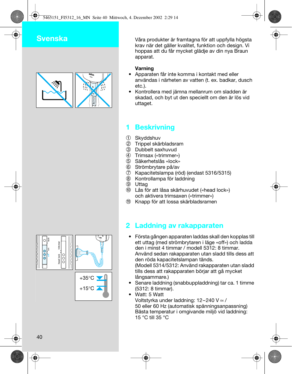 Svenska, 1 beskrivning, 2 laddning av rakapparaten | Braun 5314 User Manual | Page 40 / 76