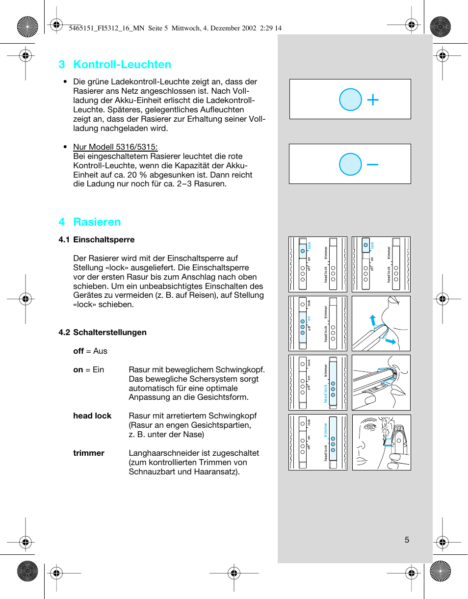 3 kontroll-leuchten, 4 rasieren | Braun 5314 User Manual | Page 5 / 76