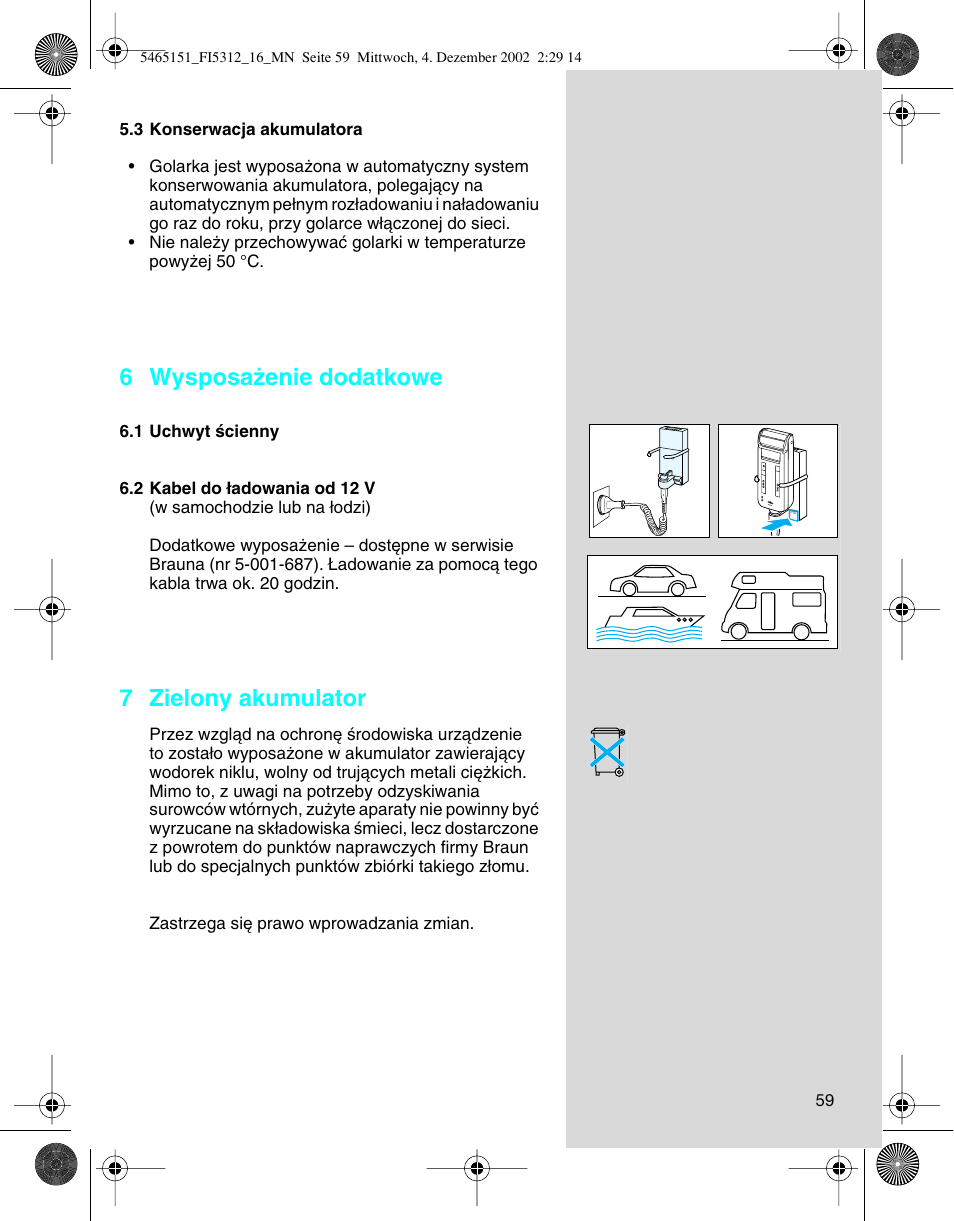 6 wysposa˝enie dodatkowe, 7 zielony akumulator | Braun 5314 User Manual | Page 59 / 76