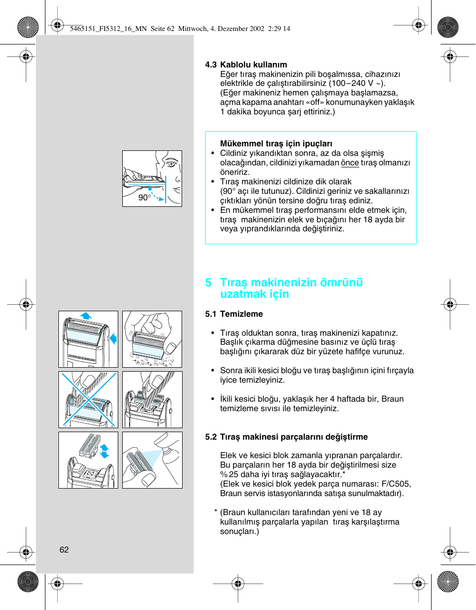 5 tıraµ makinenizin ömrünü uzatmak için | Braun 5314 User Manual | Page 62 / 76