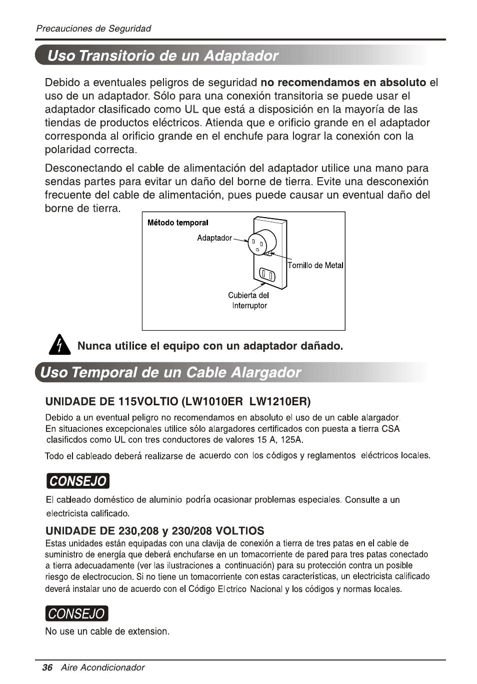 Uso transitorio de un adaptador, A nunca utilice el equipo con un adaptador dañado, Uso temporal de un cable alargador | Unidade de 115voltio (lw1010er lw1210er), Consejo, Unidade de 230,208 y 230/208 voltios | LG LW1010ER User Manual | Page 36 / 52