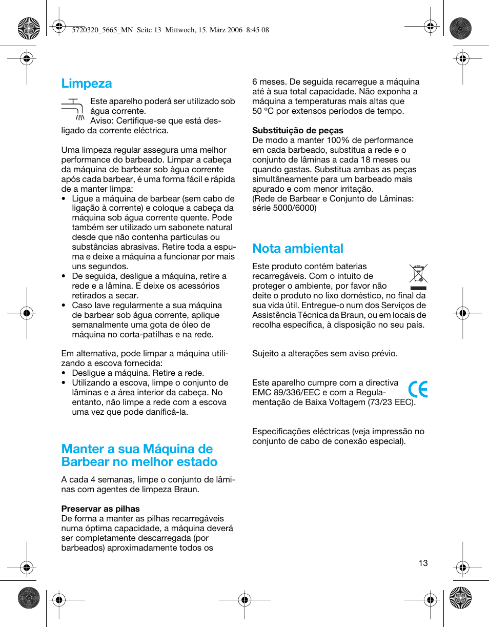 Limpeza, Manter a sua máquina de barbear no melhor estado, Nota ambiental | Braun 5610 Flex XP  EU User Manual | Page 13 / 33