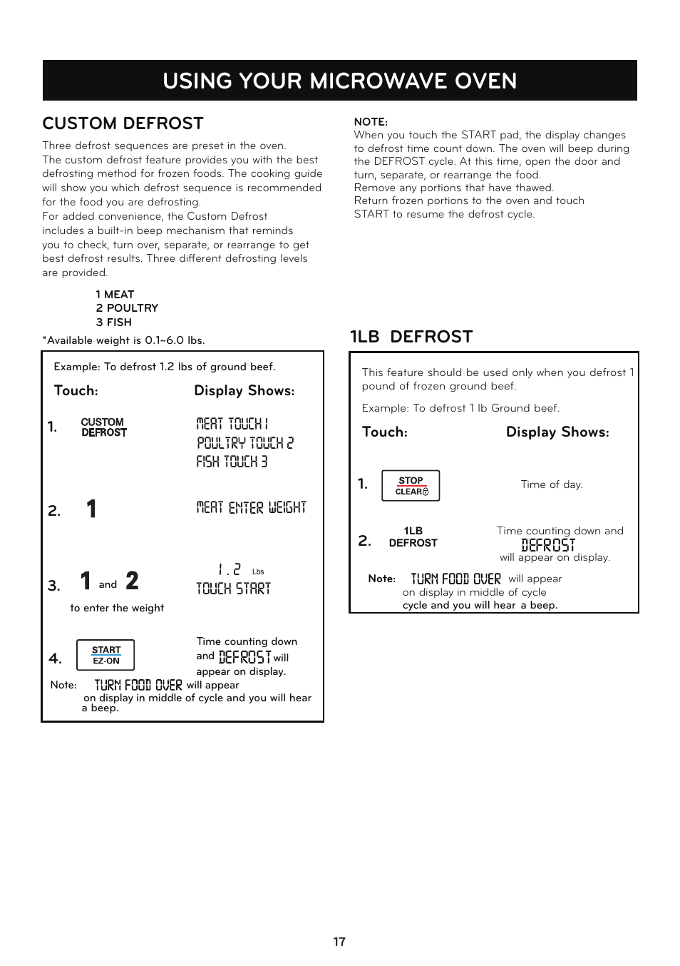 Using your microwave oven, Custom defrost, 1lb defrost | Defr s o t, Touch: display shows, Meat enter weight | LG LCRT1510SV User Manual | Page 17 / 29