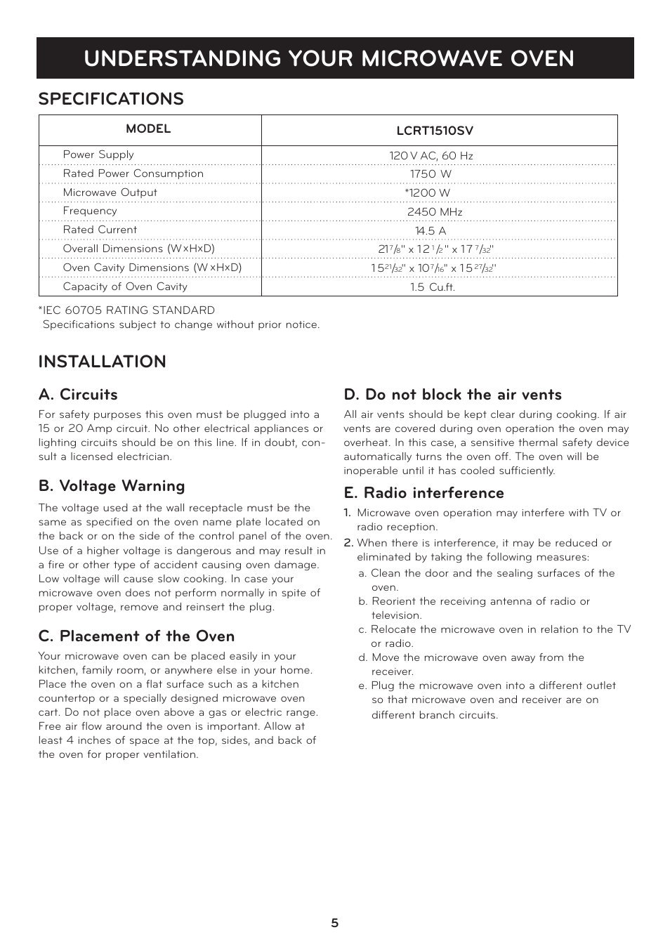 Understanding your microwave oven, Specifications, Installation | A. circuits, B. voltage warning, C. placement of the oven, D. do not block the air vents, E. radio interference | LG LCRT1510SV User Manual | Page 5 / 29