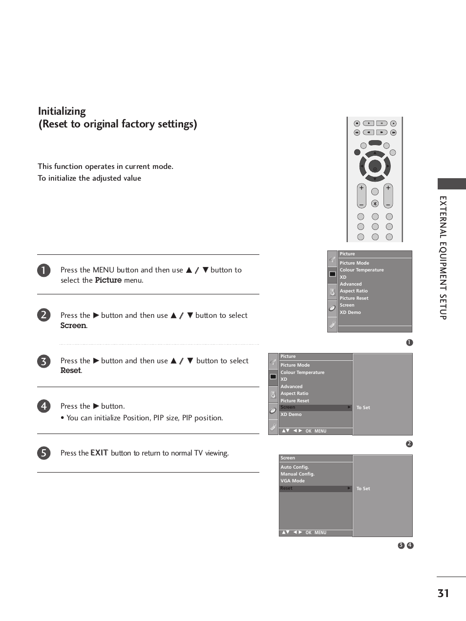 Initializing(reset to original factory settings), Initializing (reset to original factory settings), External eq uipment setup | Button to select the picture menu. press the, Button and then use, Button to select screen . press the, Button to select reset . press the | LG 42LB9R User Manual | Page 33 / 88