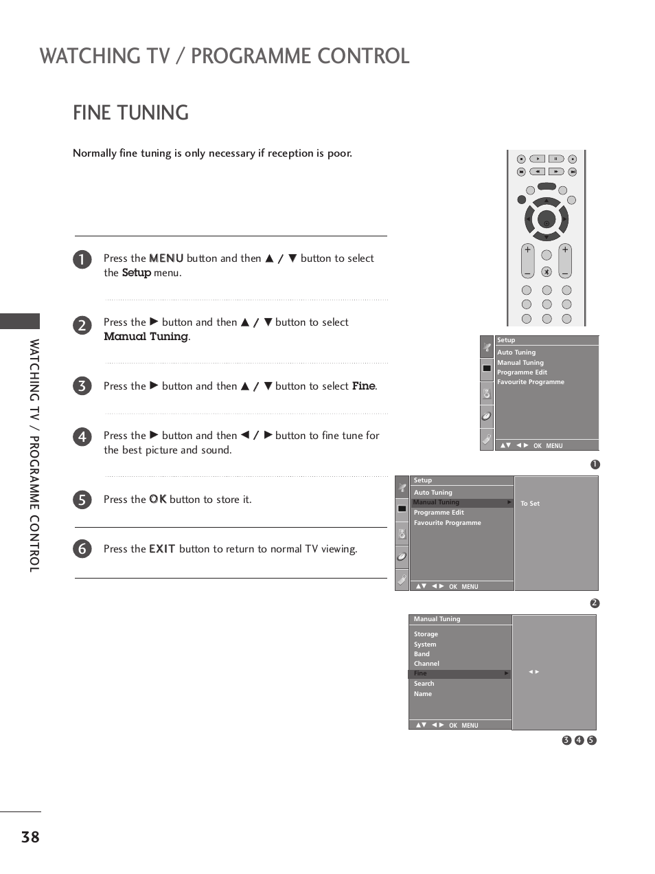 Fine tuning, Watching tv / programme control, Wa tching tv / pr ogr amme contr ol | Button to select the setup menu. press the, Button and then, Button to select manual tuning . press the, Button to select fine. press the | LG 42LB9R User Manual | Page 40 / 88