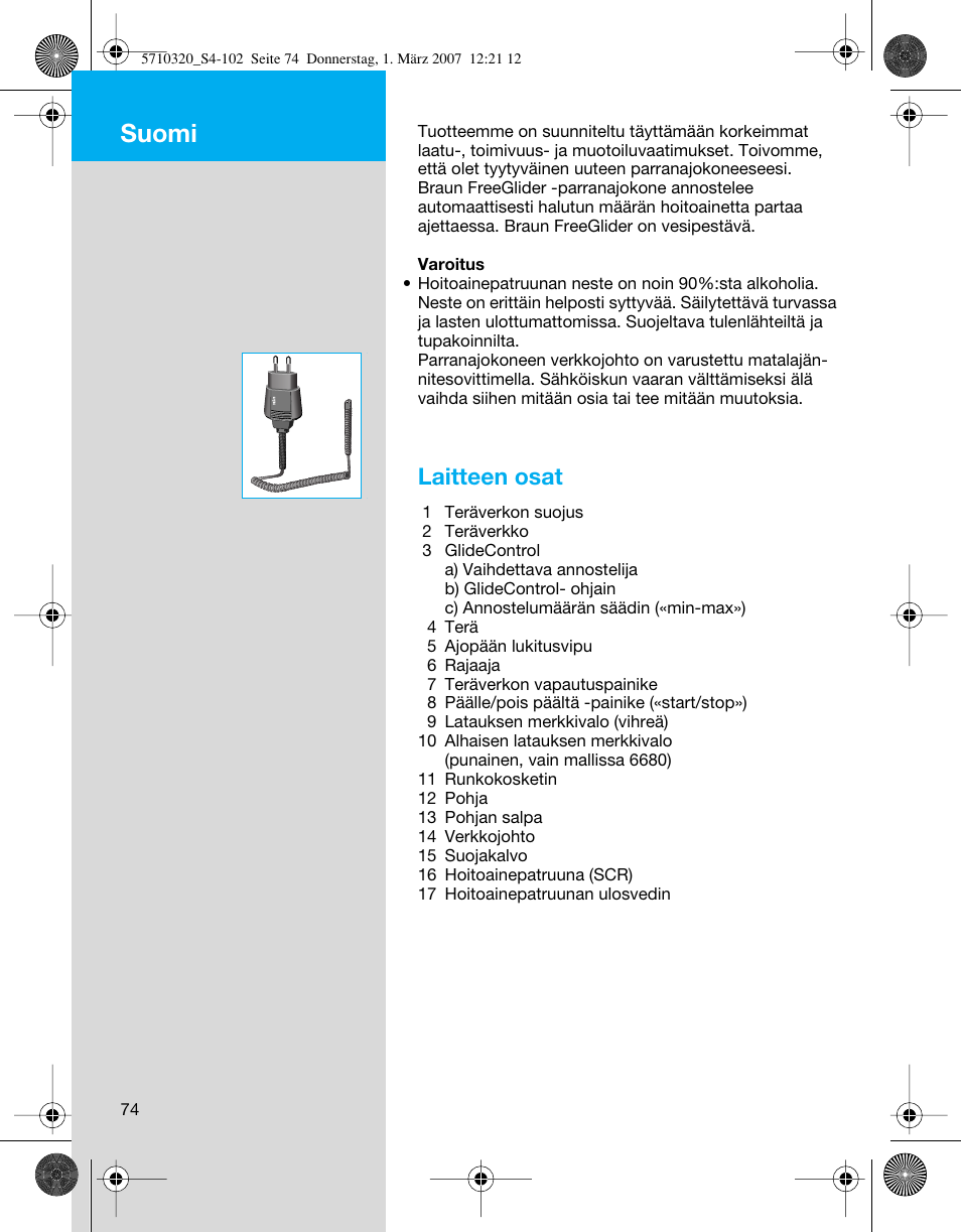 Suomi, Laitteen osat | Braun 6680 FreeGlider User Manual | Page 74 / 99