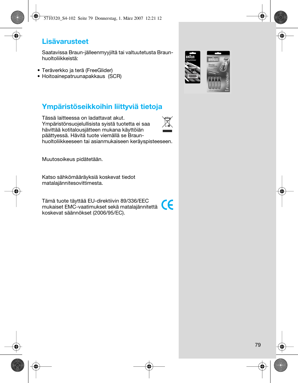 Lisävarusteet, Ympäristöseikkoihin liittyviä tietoja | Braun 6680 FreeGlider User Manual | Page 79 / 99