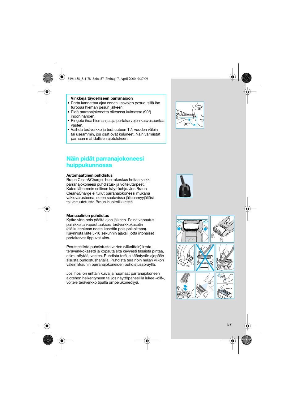 Näin pidät parranajokoneesi huippukunnossa | Braun 7570 Syncro System User Manual | Page 57 / 76