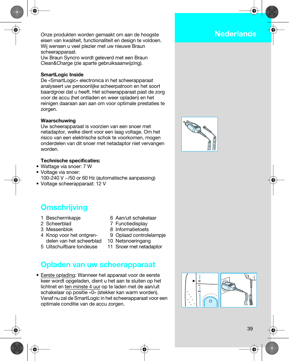 Nederlands, Omschrijving, Opladen van uw scheerapparaat | Braun 7680 Syncro System Logic User Manual | Page 39 / 79