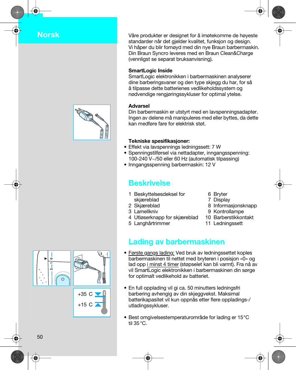 Norsk, Beskrivelse, Lading av barbermaskinen | Braun 7680 Syncro System Logic User Manual | Page 50 / 79