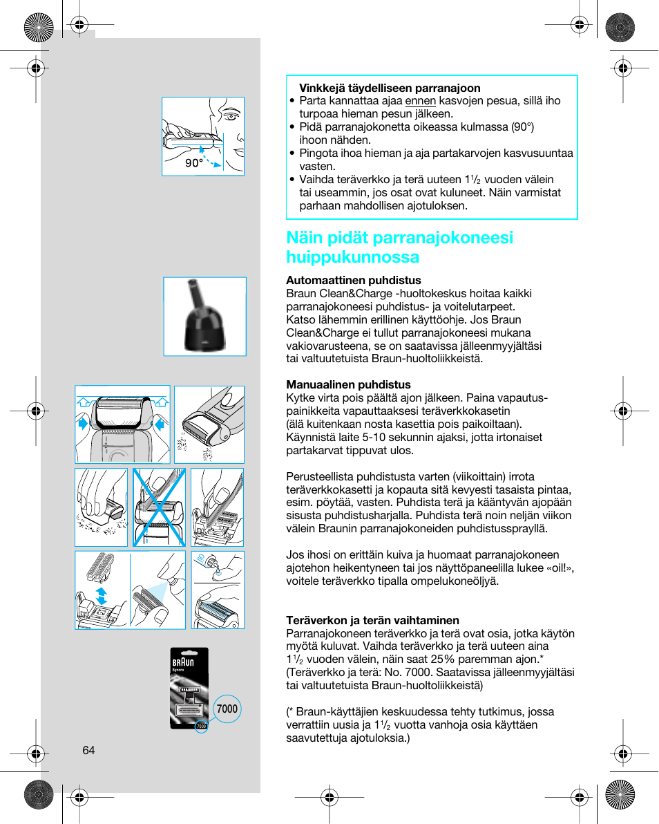 Näin pidät parranajokoneesi huippukunnossa | Braun 7680 Syncro System Logic User Manual | Page 64 / 79