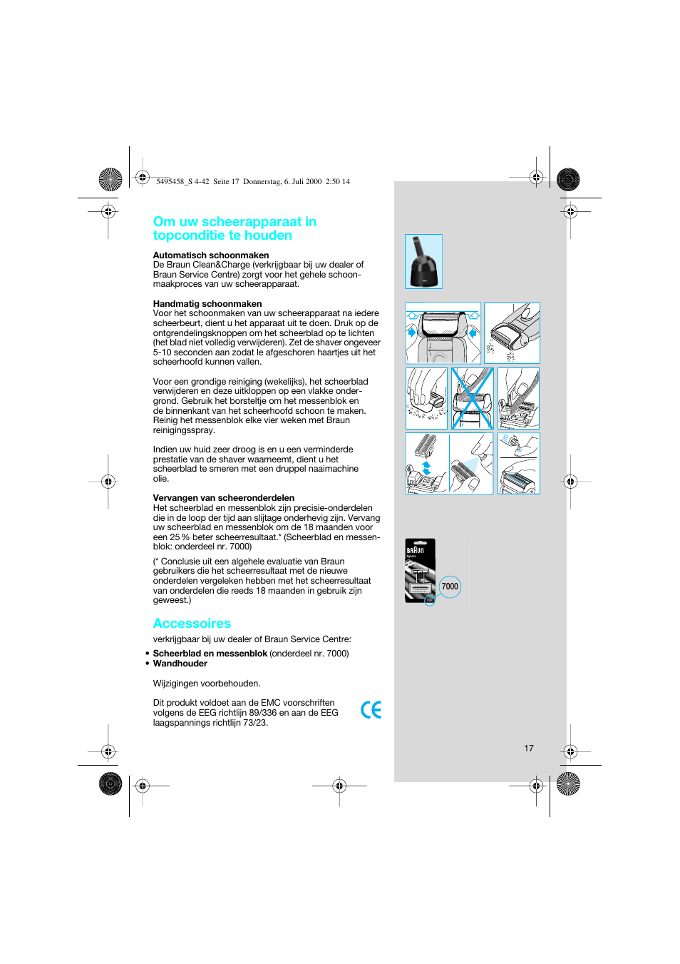 Om uw scheerapparaat in topconditie te houden, Accessoires | Braun 7015 cord User Manual | Page 17 / 38