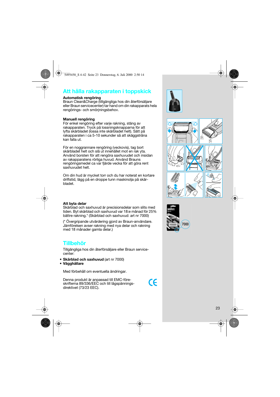 Att hålla rakapparaten i toppskick, Tillbehör | Braun 7015 cord User Manual | Page 23 / 38