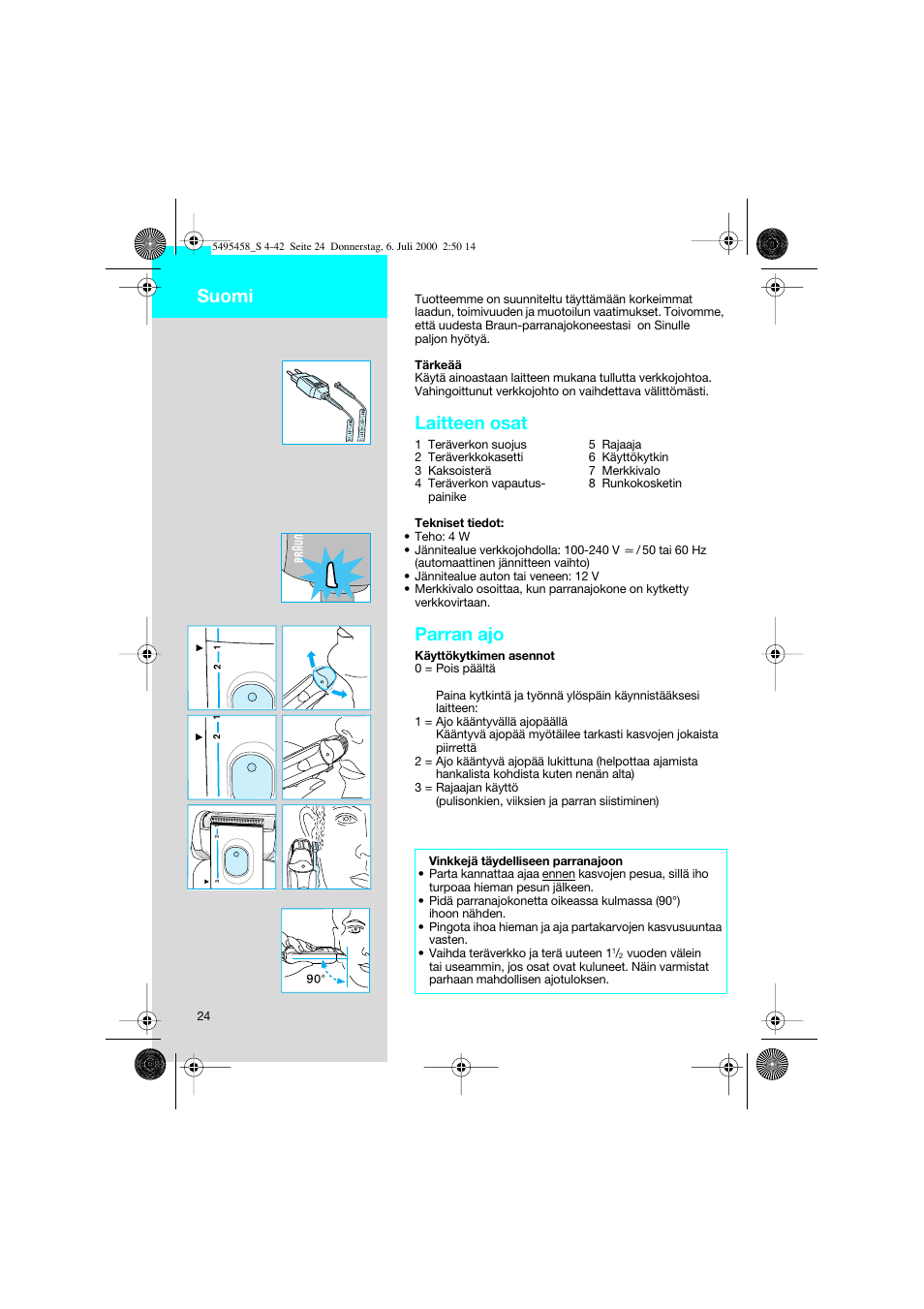 Suomi, Laitteen osat, Parran ajo | Braun 7015 cord User Manual | Page 24 / 38