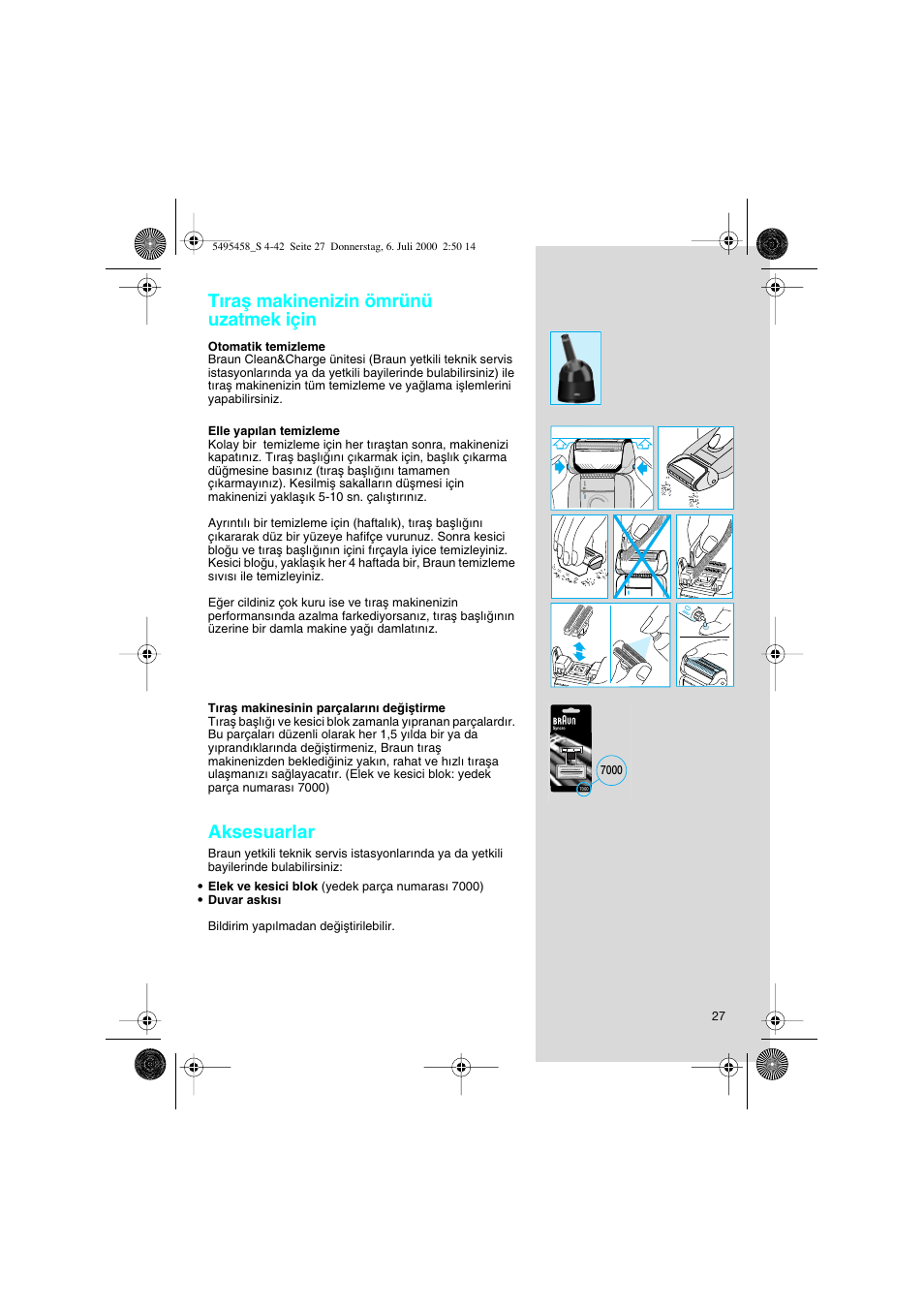 Tıraµ makinenizin ömrünü uzatmek için, Aksesuarlar | Braun 7015 cord User Manual | Page 27 / 38