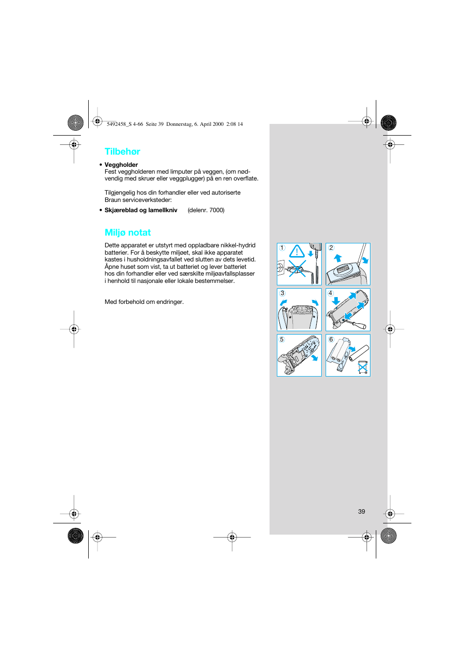 Tilbehør, Miljø notat | Braun 7540 Syncro User Manual | Page 39 / 63