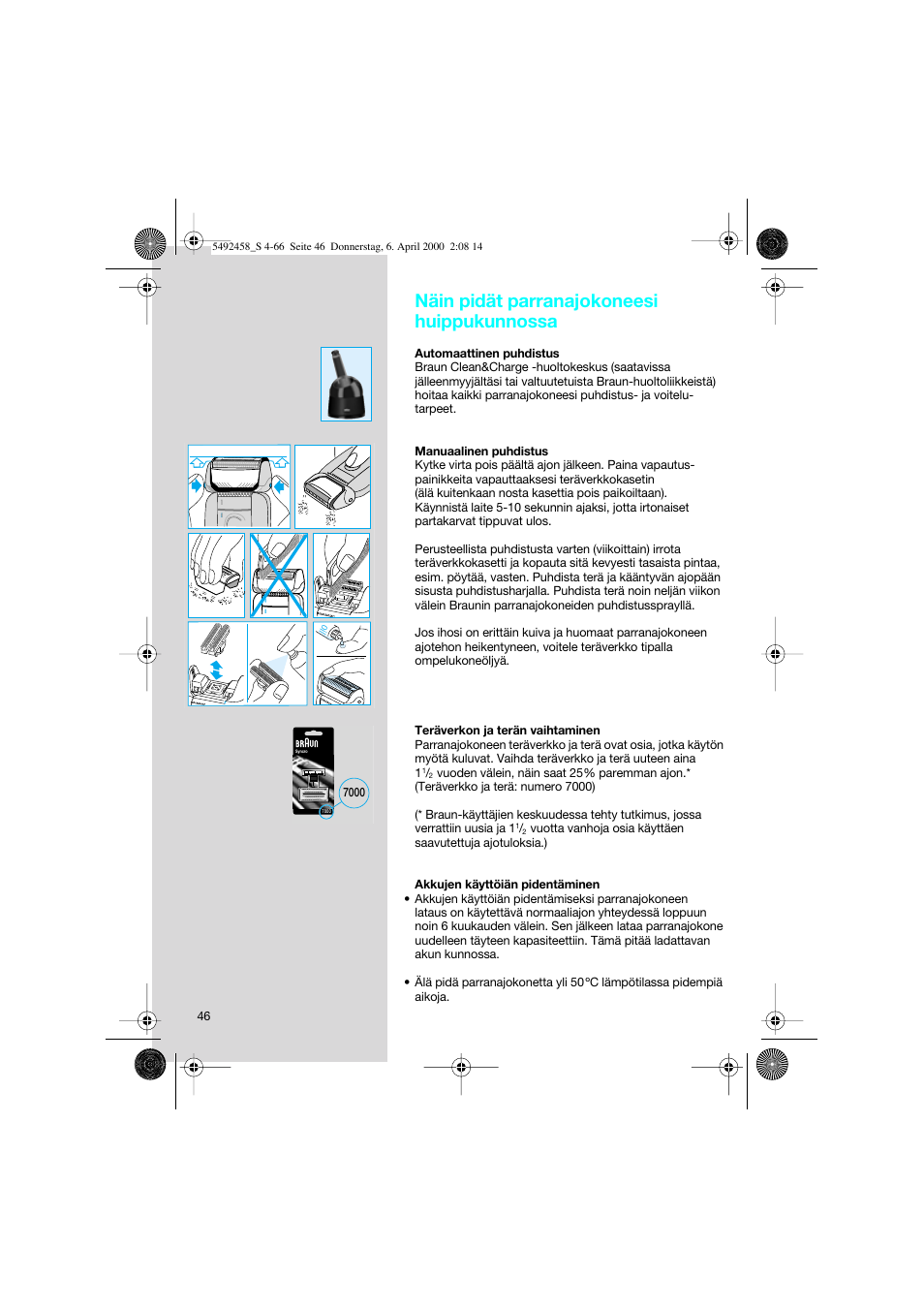 Näin pidät parranajokoneesi huippukunnossa | Braun 7540 Syncro User Manual | Page 46 / 63