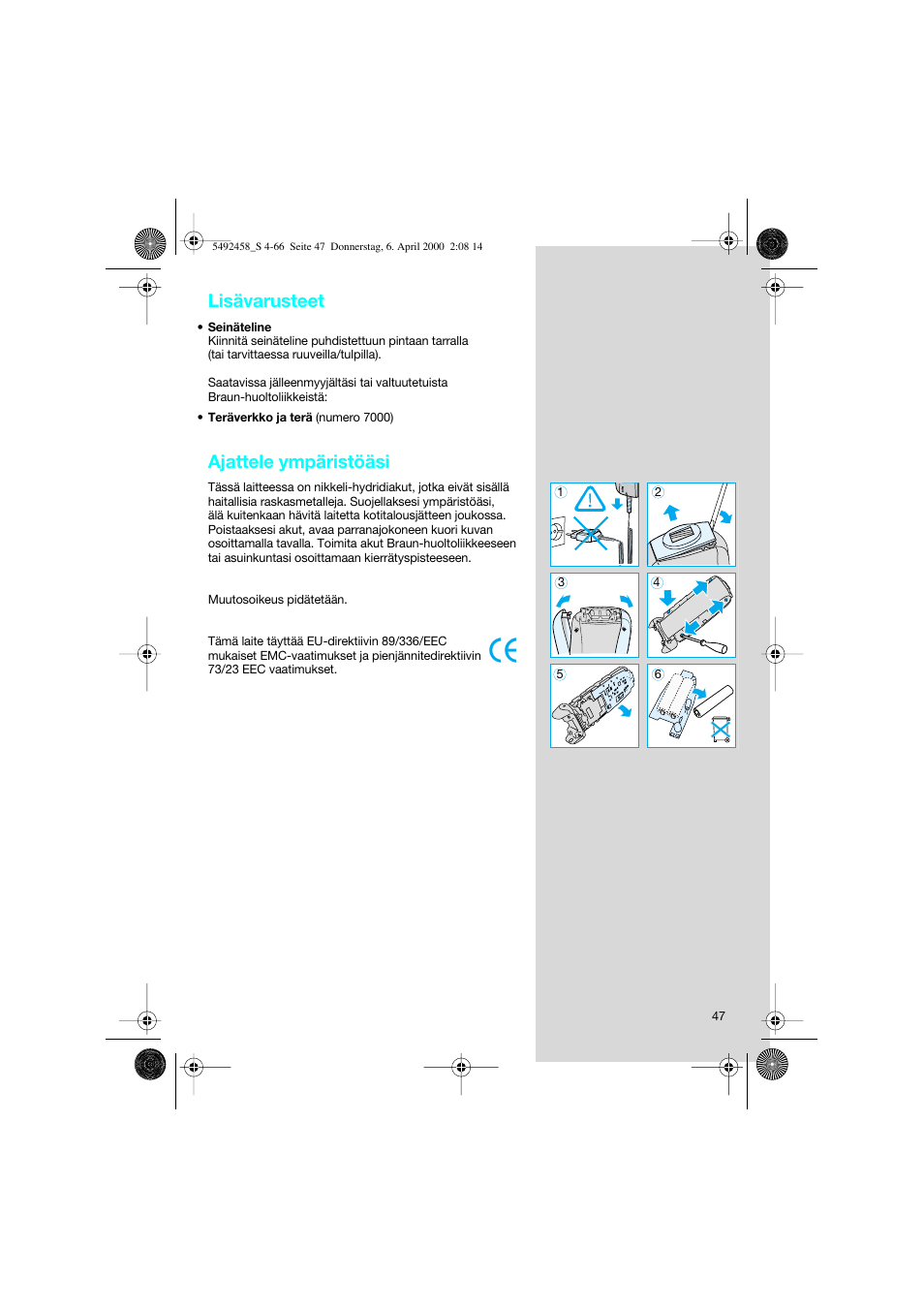 Lisävarusteet, Ajattele ympäristöäsi | Braun 7540 Syncro User Manual | Page 47 / 63