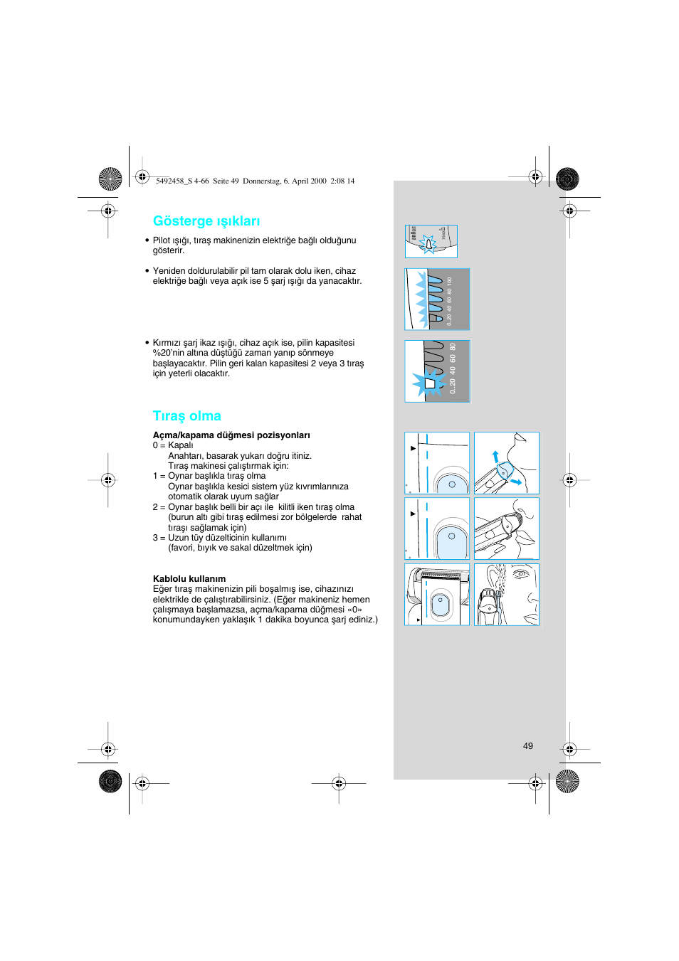 Gösterge ıµ∂klar, Tıraµ olma | Braun 7540 Syncro User Manual | Page 49 / 63