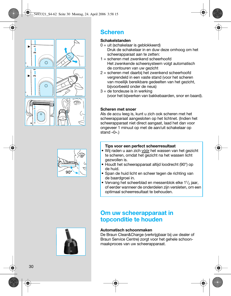 Scheren, Om uw scheerapparaat in topconditie te houden | Braun 7650 Syncro System Smart Logic User Manual | Page 30 / 60