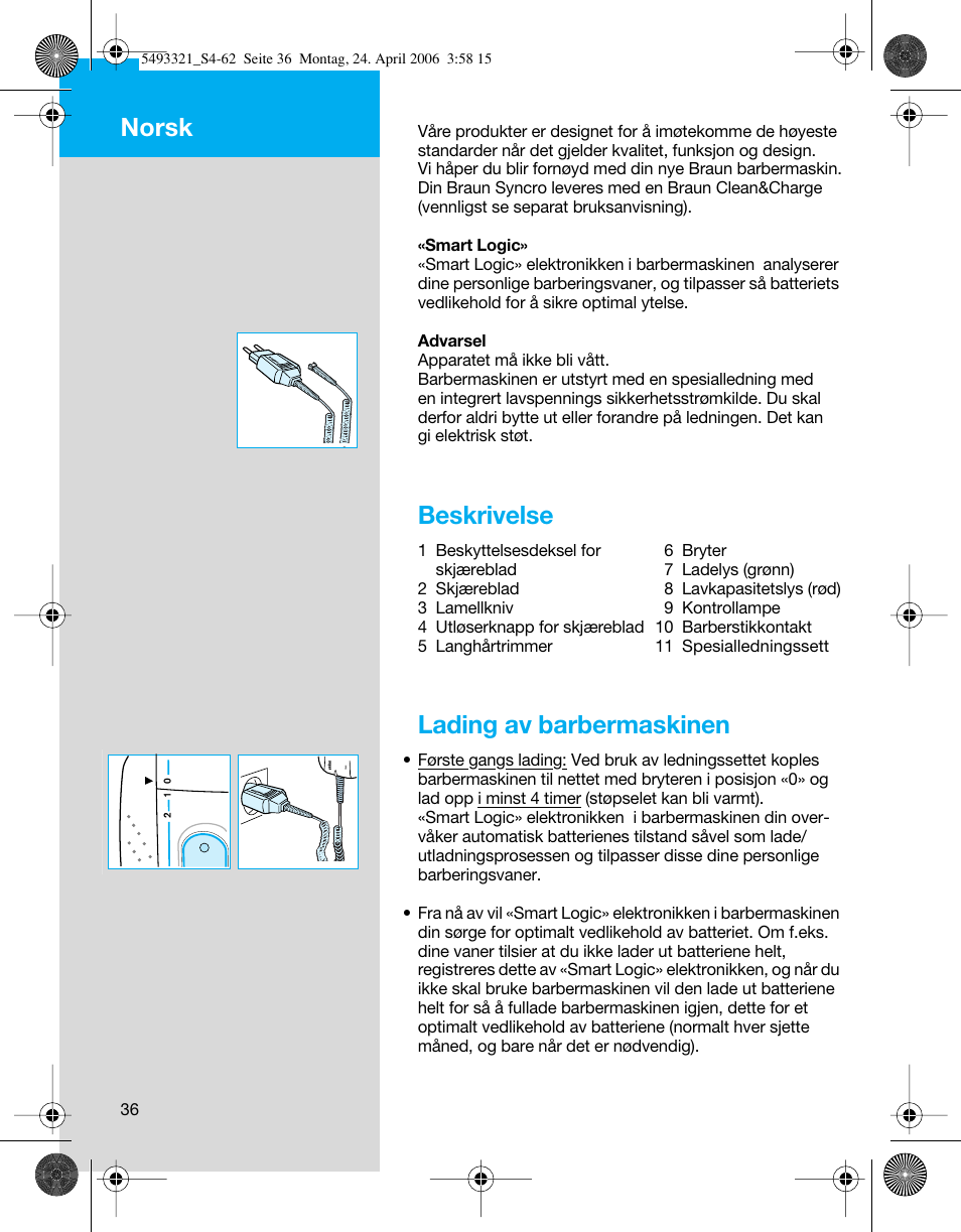 Beskrivelse, Lading av barbermaskinen, Norsk | Braun 7650 Syncro System Smart Logic User Manual | Page 36 / 60