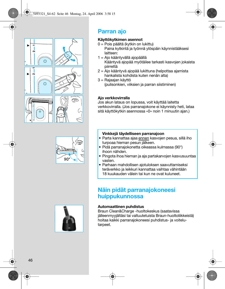 Parran ajo, Näin pidät parranajokoneesi huippukunnossa | Braun 7650 Syncro System Smart Logic User Manual | Page 46 / 60