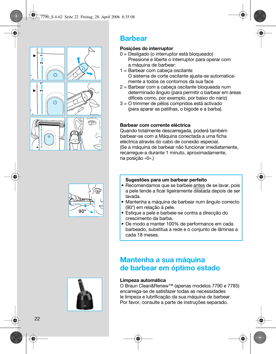 Barbear, Mantenha a sua máquina de barbear em óptimo estado | Braun 7790 SyncroPro User Manual | Page 22 / 60