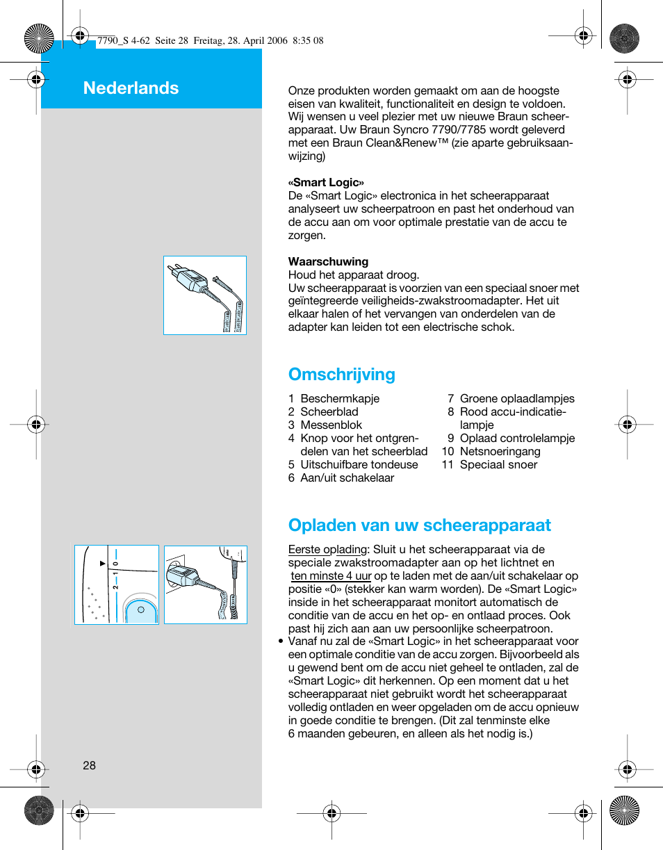 Omschrijving, Opladen van uw scheerapparaat, Nederlands | Braun 7790 SyncroPro User Manual | Page 28 / 60