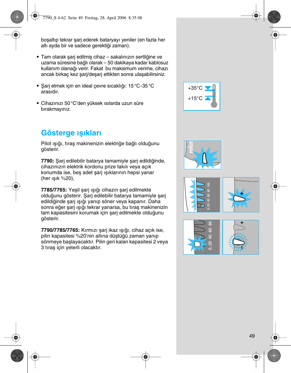 Gösterge ıµ∂klar | Braun 7790 SyncroPro User Manual | Page 49 / 60